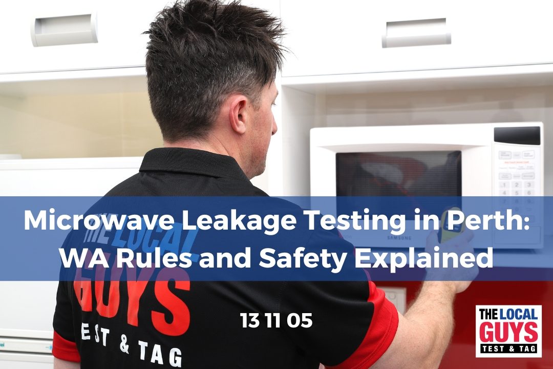 Microwave Leakage Testing in Perth: WA Rules and Safety Explained