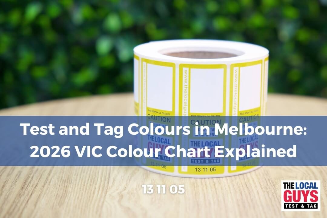Test and Tag Colours in Melbourne: 2026 VIC Colour Chart Explained