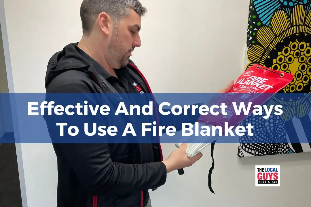 Effective And Correct Ways To Use A Fire Blanket