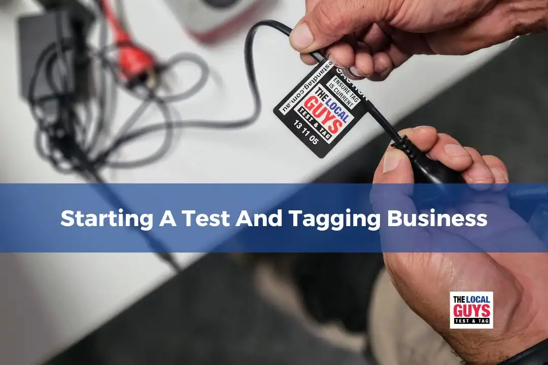 Starting A Test And Tagging Business