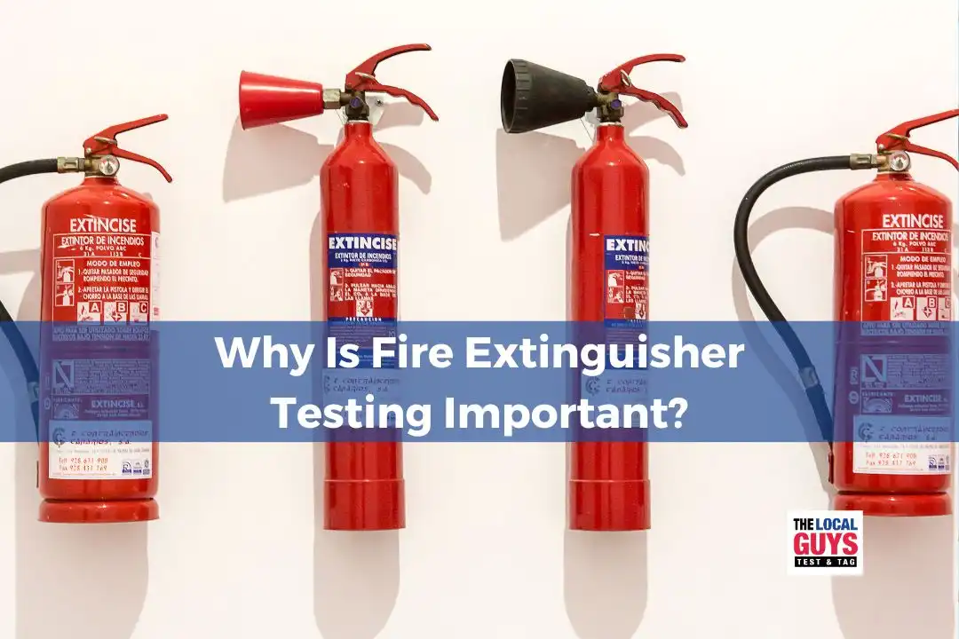 Why Is Fire Extinguisher Testing Important?